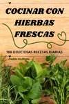 COCINAR CON HIERBAS FRESCAS