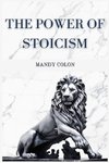 THE POWER OF STOICISM