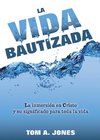 La Vida Bautizada