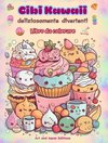 Cibi Kawaii deliziosamente divertenti | Libro da colorare | Simpatici disegni kawaii per gli amanti del cibo