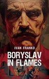 Boryslav in Flames