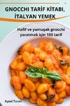 GNOCCHI TAR¿F K¿TABI, ¿TALYAN YEMEK