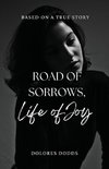 Road of Sorrows ~ Life of Joy