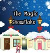 The Magic Snowflake