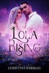 Lola Rising