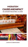 MIGRATION CAUSES AND IMPACt in garment industrial cluster