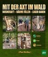 Mit der Axt im Wald