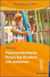 Psychomotorische Praxis bei Kindern mit Autismus