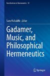 Gadamer, Music, and Philosophical Hermeneutics