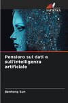 Pensiero sui dati e sull'intelligenza artificiale