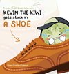 Kevin the Kiwi gets stuck in a Shoe