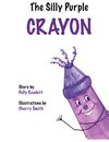 The Silly Purple Crayon