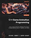 C++ Game Animation Programming - Second Edition