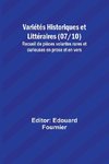 Variétés Historiques et Littéraires (07/10); Recueil de pièces volantes rares et curieuses en prose et en vers