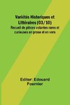 Variétés Historiques et Littéraires (03/10); Recueil de pièces volantes rares et curieuses en prose et en vers