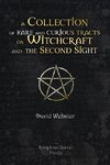 Rare and Curious Tracts on Witchcraft and the Second Sight