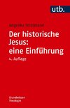 Der historische Jesus: eine Einführung