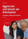 Umgang mit Gewalt am Arbeitsplatz