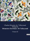 Mémoires Du Prince  De Talleyrand