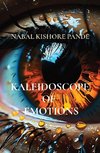 KALEIDOSCOPE  OF   EMOTIONS