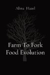 Farm To Fork Food Evolution