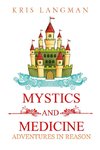 Mystics and Medicine