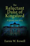 The Reluctant Duke of Kingsford