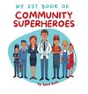 My 1st Book of Community Superheroes