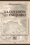 LA CUESTIÓN DEL ESEQUIBO