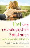 Frei von neurologischen Problemen