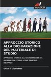 APPROCCIO STORICO ALLA DICHIARAZIONE DEL MATERIALE DI STUDIO