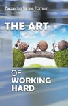 The Art of Working Hard