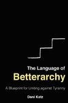 The Language of Betterarchy