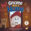 Gnome Needs a Home