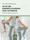 Hilfe bei Knorpelschäden und Arthrose