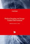 Medical Imaging and Image-Guided Interventions