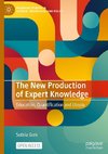 The New Production of Expert Knowledge