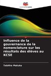 Influence de la gouvernance de la nomenclature sur les résultats des élèves au KCSE