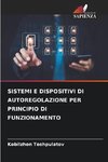 SISTEMI E DISPOSITIVI DI AUTOREGOLAZIONE PER PRINCIPIO DI FUNZIONAMENTO