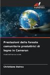 Prestazioni delle foreste comunitarie produttrici di legno in Camerun