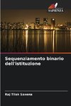 Sequenziamento binario dell'istituzione