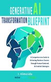 Generative AI Transformation Blueprint