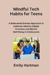 Mindful Tech Habits for Teens