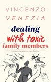 Dealing with Toxic Family Members