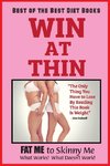 WIN AT THIN 