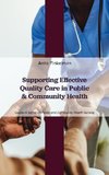 Supporting Effective Quality Care in Public and Community Health