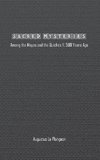 Sacred Mysteries among the Mayas and the Quiches (11, 500 Years Ago)