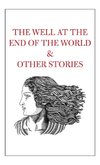 The Well at the End of the World & Other Stories