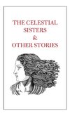 The Celestial Sisters and Other Stories