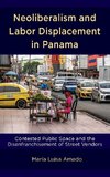 Neoliberalism and Labor Displacement in Panama